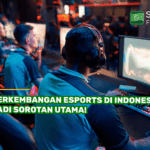 Perkembangan Industri Esports di Indonesia dan Peluang Karier untuk Gamer